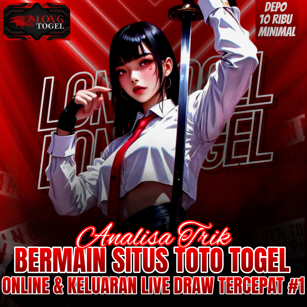 LONGTOGEL ! Analisa Trik Bermain Situs Toto Togel Online Dengan Keluaran Live Draw Tercepat